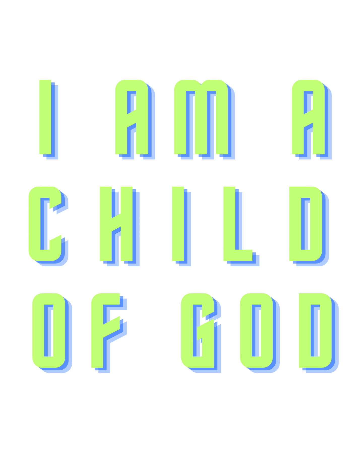 I AM A CHILD OF GOD
