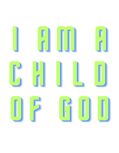 I AM A CHILD OF GOD
